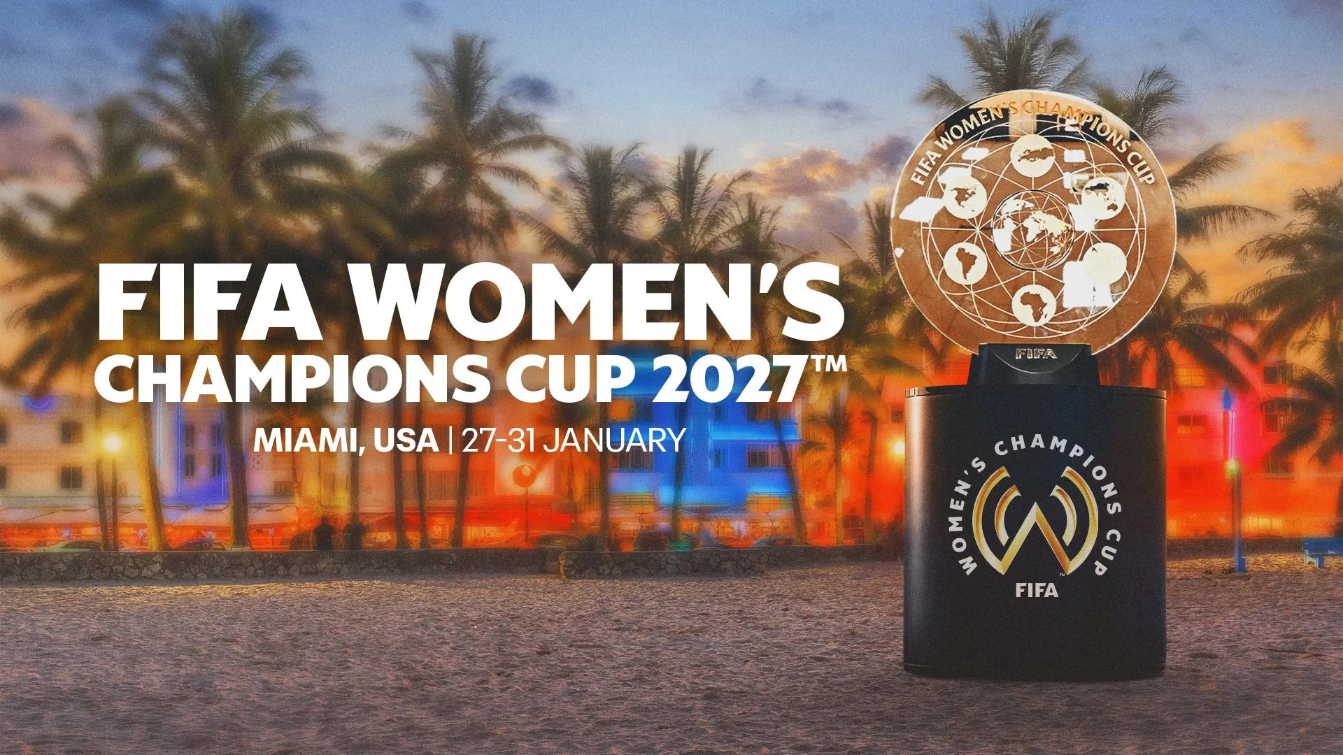 Miami to host final phase of FIFA Women’s Champions Cup 2027